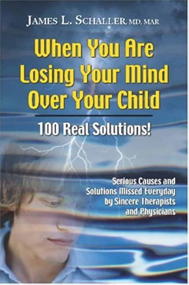 WHEN YOU ARE LOSING YOUR MIND OVER YOUR CHILD: 100 SOLUTIONS
